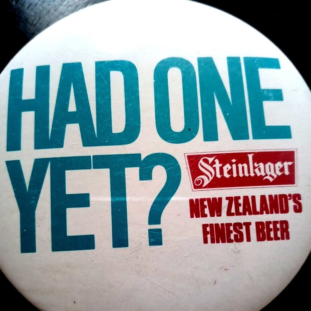 Vintage Steinlager "Had One Yet?" New Zealands Finest Beer Metal Pinback Button